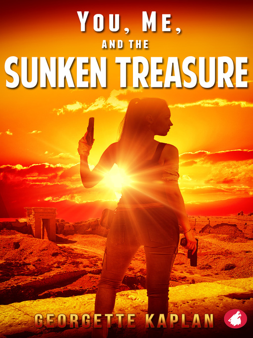 Title details for You, Me, and the Sunken Treasure by Georgette Kaplan - Wait list